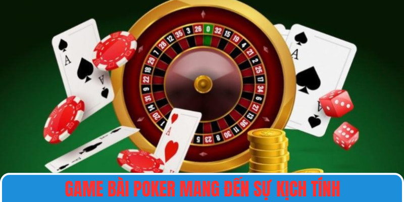 Poker đòi hỏi chiến thuật và kinh nghiệm cá cược dày dặn