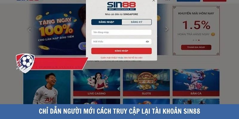 Chỉ dẫn người mới cách đăng nhập SIN88 siêu chuẩn