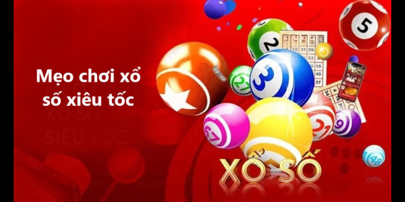 Tổng quan về xổ số siêu tốc